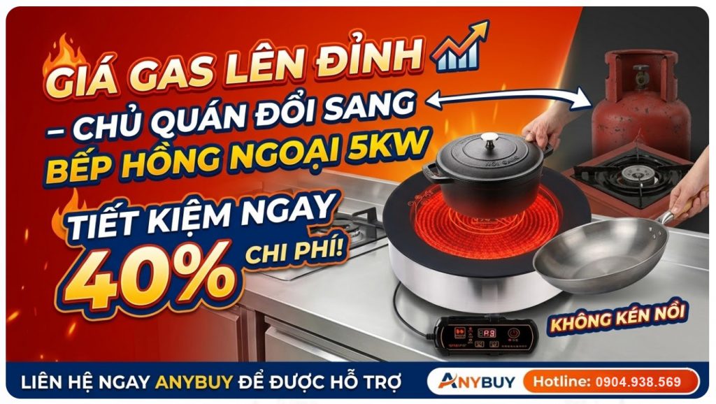 GIÁ GAS TĂNG VỌT BẾP HỒNG NGOẠI CỨU CÁNH KINH TẾ CHO MỌI NHÀ 🛑 Thiết Bị Nhà Hàng GIÁ GAS TĂNG VỌT BẾP HỒNG NGOẠI CỨU CÁNH KINH TẾ CHO MỌI NHÀ 🛑