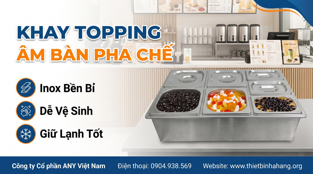 Khay Topping Âm Bàn Pha Chế Thiết Bị Nhà Hàng Khay Topping Âm Bàn Pha Chế