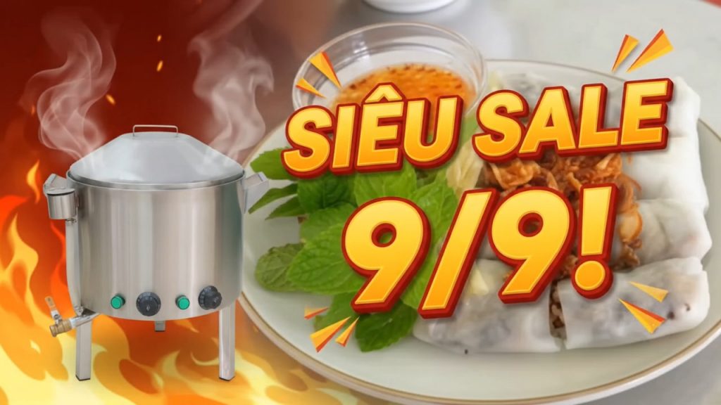 🔥 SIÊU SALE 99 BÙNG NỔ ƯU ĐÃI NỒI TRÁNG BÁNH CUỐN ĐIỆN 🔥 Thiết Bị Nhà Hàng 🔥 SIÊU SALE 99 BÙNG NỔ ƯU ĐÃI NỒI TRÁNG BÁNH CUỐN ĐIỆN 🔥