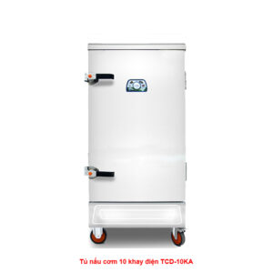 Tủ nấu cơm 10 khay điện TCD-10KA