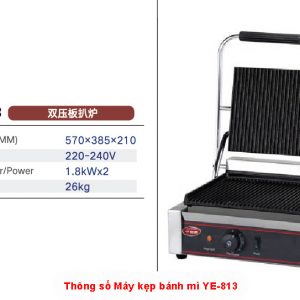 Thông số Máy kẹp bánh mì YE-813